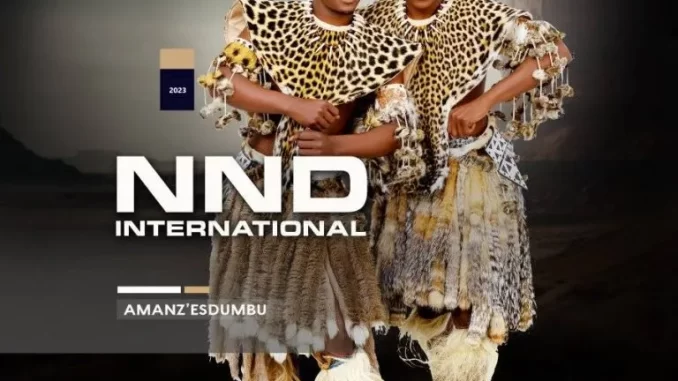 NND International – Amanz’Esdumbu NND International – Amanz’Esdumbu