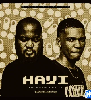 Ntwana R – Hayi Hayi Hayi Bootleg Mix Ft. Tycoon Ntwana R – Hayi Hayi Hayi Bootleg Mix Ft. Tycoon