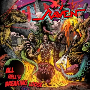 Raven – All Hell's Breaking Loose