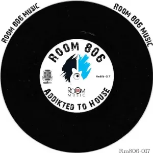Room 806 – Addikted To House Room 806 – Addikted To House