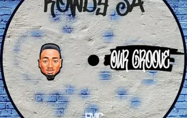 Rowdy SA – Our Groove Rowdy SA – Our Groove