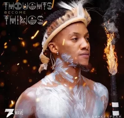 Shakespear – Thoughts Become Things Shakespear – Thoughts Become Things