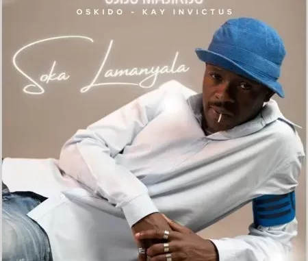 Sjijo Majikijo, Oskido & Kay Invictus – Soka LamanyalaSjijo Majikijo, Oskido & Kay Invictus – Soka Lamanyala Sjijo Majikijo, Oskido & Kay Invictus – Soka LamanyalaSjijo Majikijo, Oskido & Kay Invictus – Soka Lamanyala