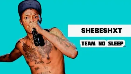 Team No Sleep – Shebeshxt Team No Sleep – Shebeshxt