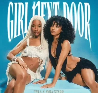 Tyla – Girl Next Door ft Ayra Starr Tyla – Girl Next Door ft Ayra Starr