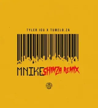 Tyler ICU – Mnike (Shimza Remix) ft. Tumelo.za, Shimza, DJ Maphorisa, Nandipha808, Ceeka RSA & Tyron Dee Tyler ICU – Mnike (Shimza Remix) ft. Tumelo.za, Shimza, DJ Maphorisa, Nandipha808, Ceeka RSA & Tyron Dee