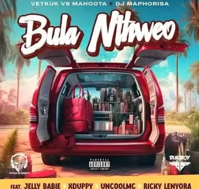 Vetkuk vs Mahoota & DJ Maphorisa – Bula Nthweo ft Jelly Babie, XDuppy, Uncool MC & Ricky Lenyora Vetkuk vs Mahoota & DJ Maphorisa – Bula Nthweo ft Jelly Babie, XDuppy, Uncool MC & Ricky Lenyora