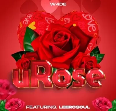 W4de – uRose ft LeeroSoul W4de – uRose ft LeeroSoul