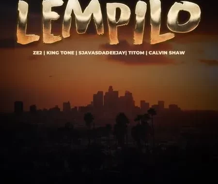 Ze2, SjavasDaDeejay & TitoM – Lempilo ft. King Tone Sa & Calvin Shaw Ze2, SjavasDaDeejay & TitoM – Lempilo ft. King Tone Sa & Calvin Shaw