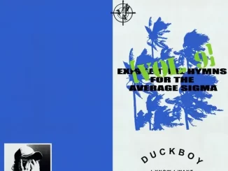 Album: DUCKBOY - existential hymns for the average sigma (vol. 9) existential hymns for the average sigma (vol. 9)
