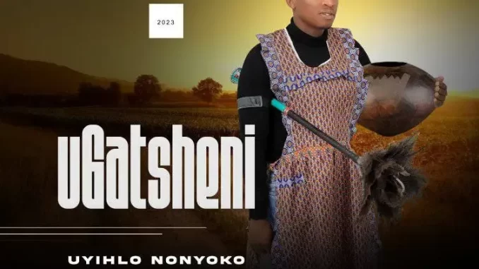 uGatsheni - Ayibe Nemali Indoda uGatsheni - Ayibe Nemali Indoda