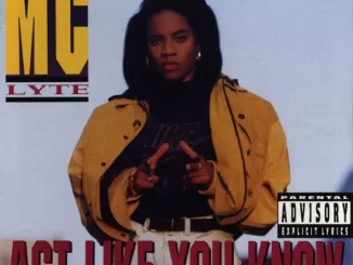 Album: MC Lyte - Act Like You Know Act Like You Know