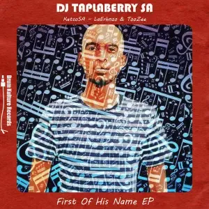DJ Taplaberry SA – First of His Name DJ Taplaberry SA – First of His Name