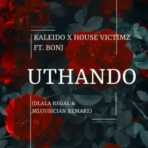 Dlala Regal & Mluusician – Uthando (Remake) Dlala Regal & Mluusician – Uthando (Remake)