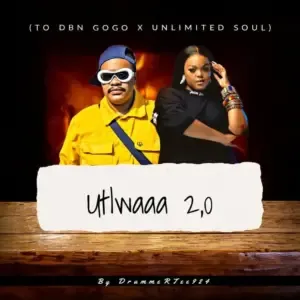 DrummeRTee924 – Utlwaaa 2.0 (To DBN Gogo & Unlimited Soul) DrummeRTee924 – Utlwaaa 2.0 (To DBN Gogo & Unlimited Soul)