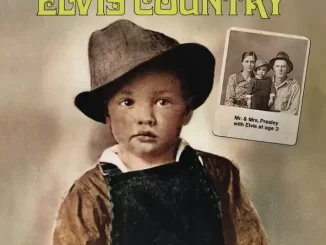 Album: Elvis Presley - Elvis Country (I'm 10,000 Years Old) Elvis Country (I'm 10,000 Years Old)