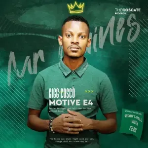 Gigg Cosco – Motive E4 Gigg Cosco – Motive E4