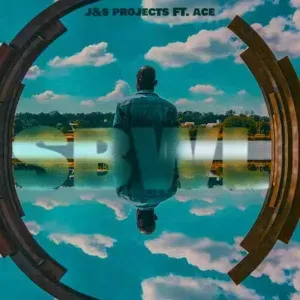 J&S Projects – Sbwl ft. Ace J&S Projects – Sbwl ft. Ace