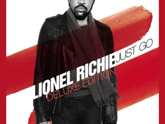 Lionel Richie – Just Go (Deluxe Edition)