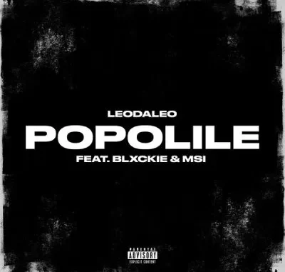 Leodaleo – Popolile ft Blxckie & M SI Leodaleo – Popolile ft Blxckie & M SI