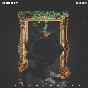 MaSheeLow & Big John – Late Bloomer MaSheeLow & Big John – Late Bloomer