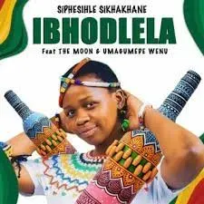 SIPHESIHLE SIKHAKHANE – Ibhodlela SIPHESIHLE SIKHAKHANE – Ibhodlela