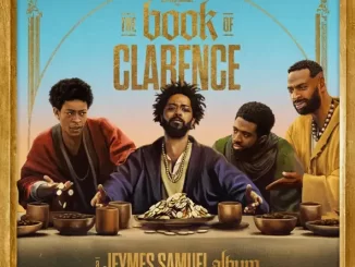 Album: Jeymes Samuel - THE BOOK OF CLARENCE (The Motion Picture Soundtrack) THE BOOK OF CLARENCE (The Motion Picture Soundtrack)