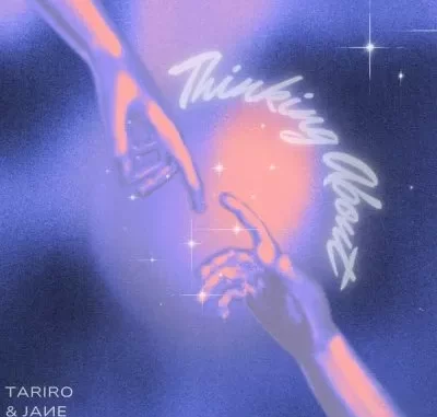 Tariro & JANE – Thinking About Tariro & JANE – Thinking About