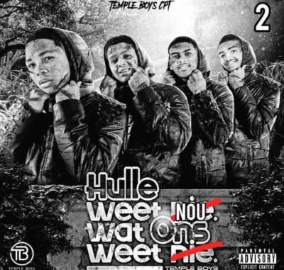 Temple Boys CPT – Hulle Weet Nie Wat Ons Weet Nie ft Dj Thando Temple Boys CPT – Hulle Weet Nie Wat Ons Weet Nie ft Dj Thando