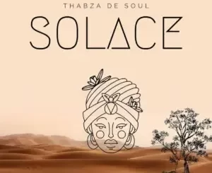 Thabza De Soul - Solace Thabza De Soul – Solace
