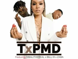 TxPMD - Isukile Ft. Mbali The Real, Billi B & Zaba TxPMD – Isukile Ft. Mbali The Real, Billi B & Zaba