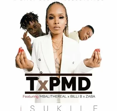 TxPMD – Isukile Ft. Mbali The Real, Billi B & Zaba TxPMD – Isukile Ft. Mbali The Real, Billi B & Zaba