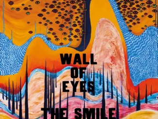 Album: The Smile - Wall of Eyes Wall of Eyes