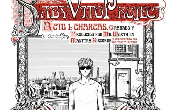Baby Vito & Mr Worth Baby Vito Project (Acto 1 Charcas) Baby Vito & Mr Worth Baby Vito Project (Acto 1 Charcas)