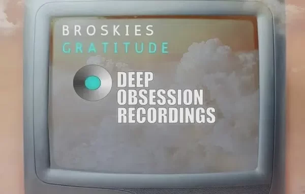 Broskies – Gratitude (Original Mix) Broskies – Gratitude (Original Mix)