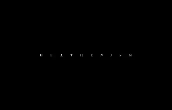 HEATHENISM HEATHENISM