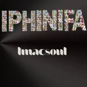 Imacsoul – Iphinifa Imacsoul – Iphinifa