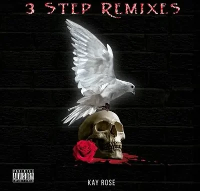 Kay Rose – 3 Step Remixes Kay Rose – 3 Step Remixes