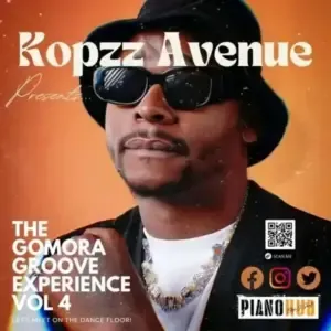 Kopzz Avenue – The Gomora Groove Experience Vol 4 Mix Kopzz Avenue – The Gomora Groove Experience Vol 4 Mix
