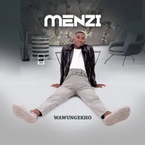 Menzi – Uyakwazi Ukwenza Menzi – Uyakwazi Ukwenza