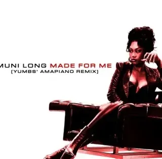 Muni Long – Made For Me (Yumbs’ Amapiano Remix) ft Yumbs Muni Long – Made For Me (Yumbs’ Amapiano Remix) ft Yumbs