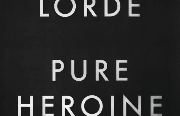 Pure Heroine Pure Heroine