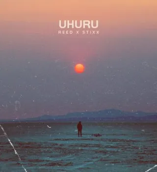 REED – Uhuru Ft Stixx REED – Uhuru Ft Stixx