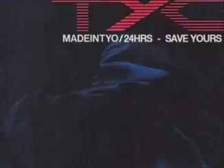 MadeinTYO, 24hrs - Save Yours Save Yours
