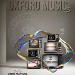 Sinny Man’Que – Oxford Music #3 (100% Production Mix) Sinny Man’Que – Oxford Music #3 (100% Production Mix)