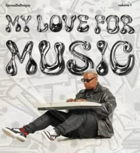 SjavasDaDeejay – My Love For Music Vol 1 SjavasDaDeejay – My Love For Music Vol 1