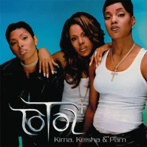 Total – Kima, Keisha & Pam
