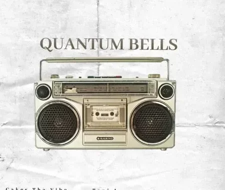 Terminal ZA, DrummeRTee924 & DJ THE MXO – Quantum Bells ft. cakes tha vibe, Sky Deep SA & Tani.J Terminal ZA, DrummeRTee924 & DJ THE MXO – Quantum Bells ft. cakes tha vibe, Sky Deep SA & Tani.J