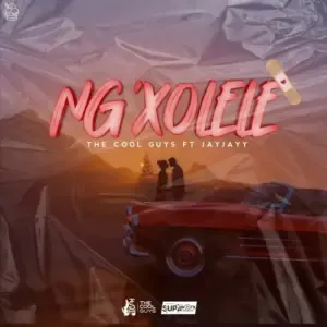 The Cool Guys – Ng’xolele Ft. Jay Jayy The Cool Guys – Ng’xolele Ft. Jay Jayy