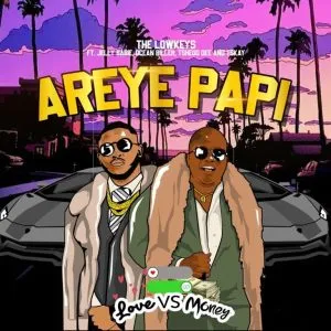 The Lowkeys, Jelly Babie, Tshego Dee, Tskay de Musiq, Ocean Biller – Areye Papi The Lowkeys, Jelly Babie, Tshego Dee, Tskay de Musiq, Ocean Biller – Areye Papi